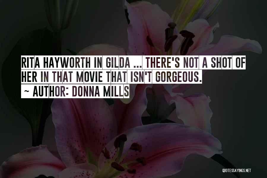 Gilda Quotes By Donna Mills