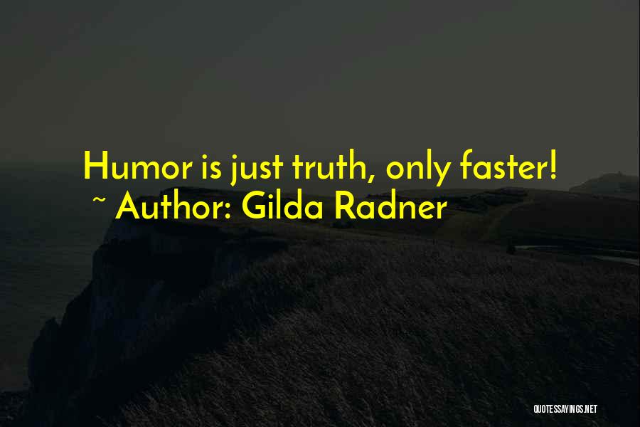 Gilda Quotes By Gilda Radner