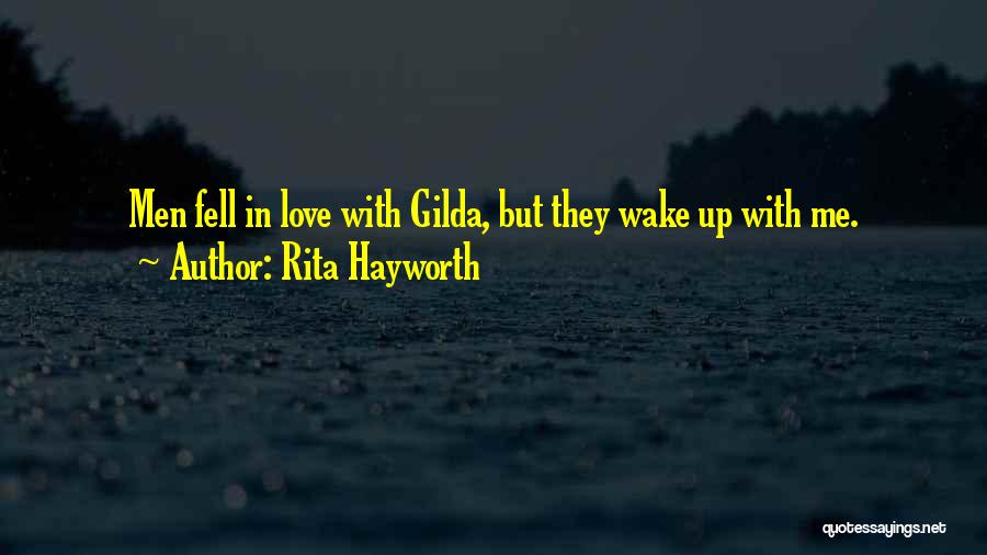 Gilda Quotes By Rita Hayworth