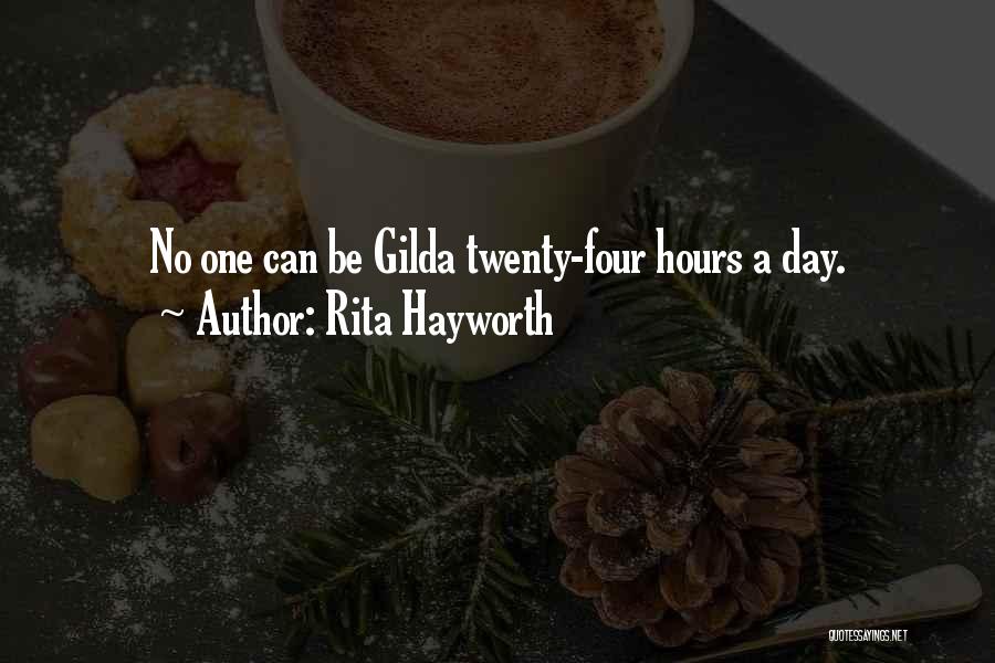 Gilda Quotes By Rita Hayworth