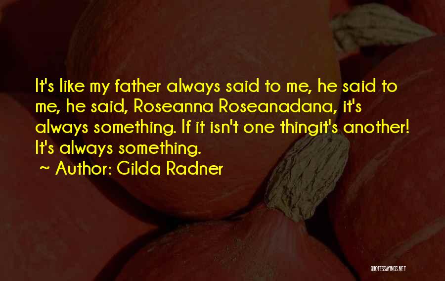 Gilda Radner Quotes 1333148