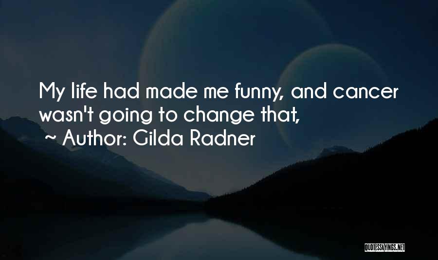 Gilda Radner Quotes 1388811