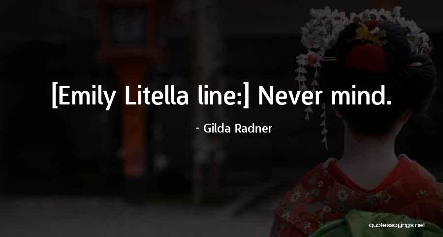 Gilda Radner Quotes 1681315