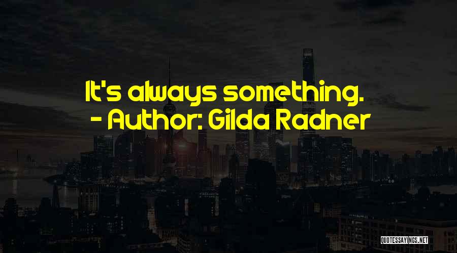 Gilda Radner Quotes 2131930