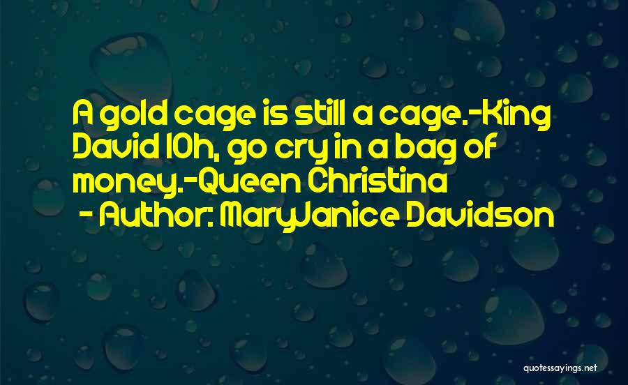 Gilded Cage Quotes By MaryJanice Davidson