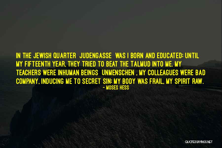 Gildemeister Twin Quotes By Moses Hess Gildemeister Twin Quotes By Moses Hess