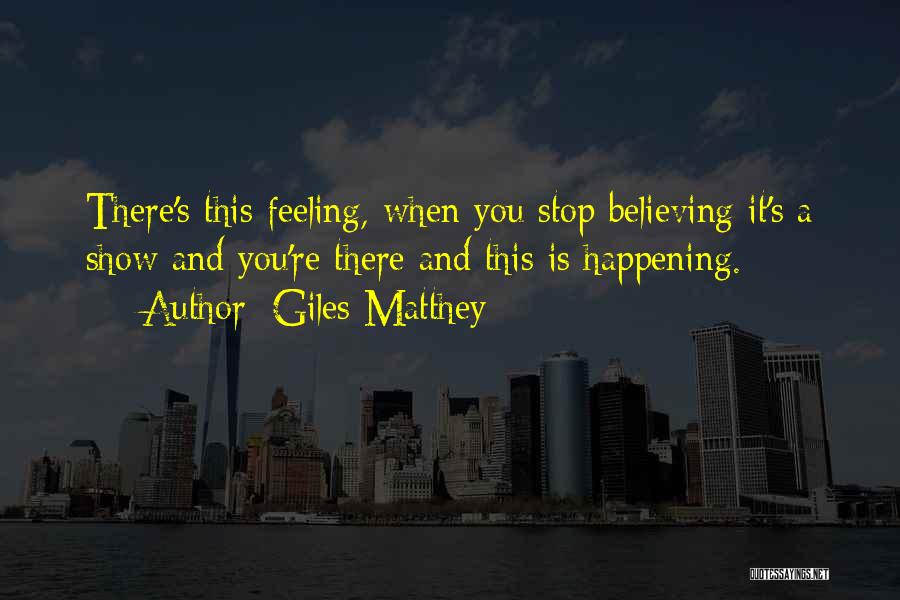 Giles Matthey Quotes 1180309