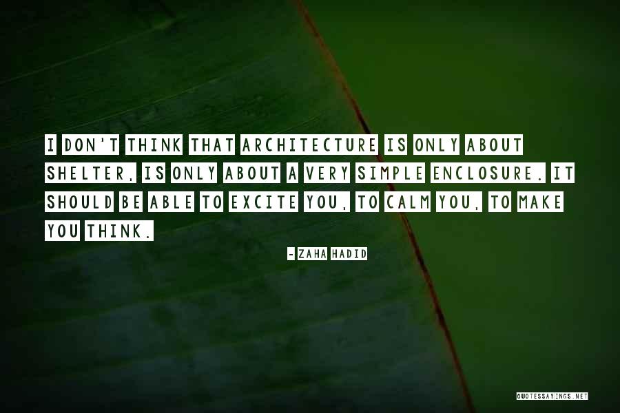 Giletti Nantucket Quotes By Zaha Hadid Giletti Nantucket Quotes By Zaha Hadid