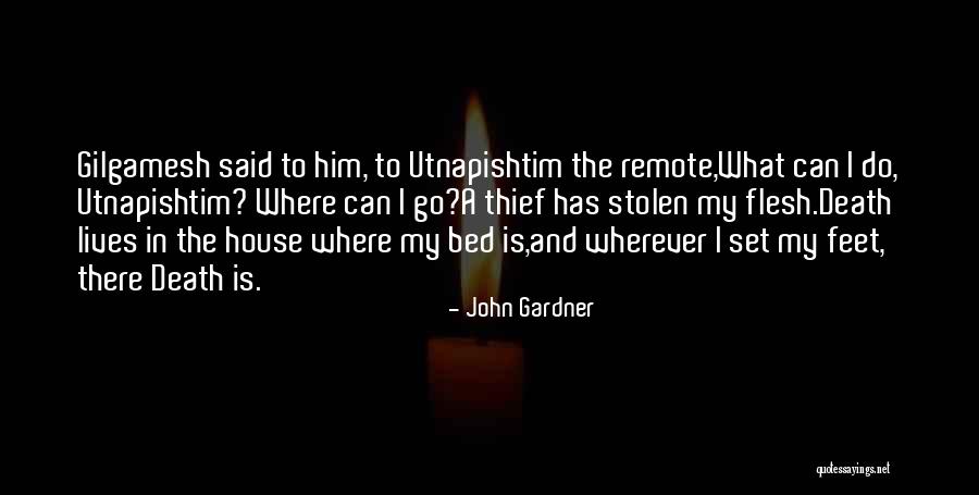 Gilgamesh Utnapishtim Quotes By John Gardner Gilgamesh Utnapishtim Quotes By John Gardner