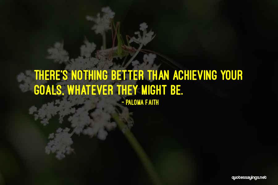 Gilhousen Foundation Quotes By Paloma Faith Gilhousen Foundation Quotes By Paloma Faith