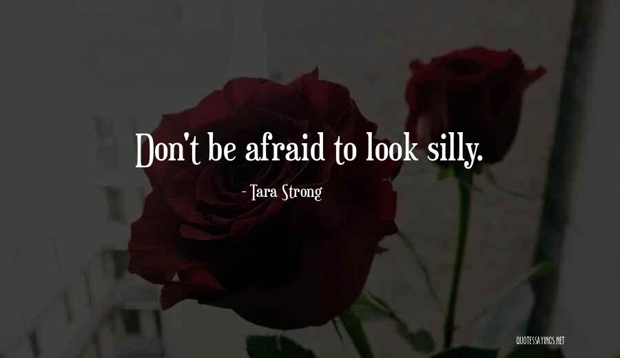 Giliran Dalam Quotes By Tara Strong Giliran Dalam Quotes By Tara Strong