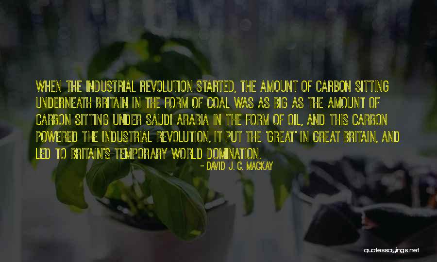 Giliran Yang Quotes By David J. C. MacKay Giliran Yang Quotes By David J. C. MacKay