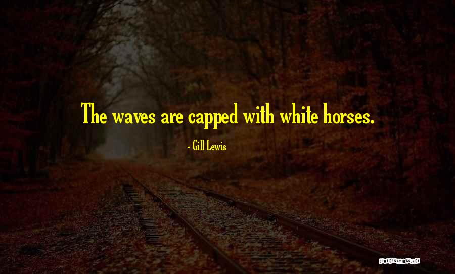 Gill Lewis Quotes 933504 Gill Lewis Quotes 933504