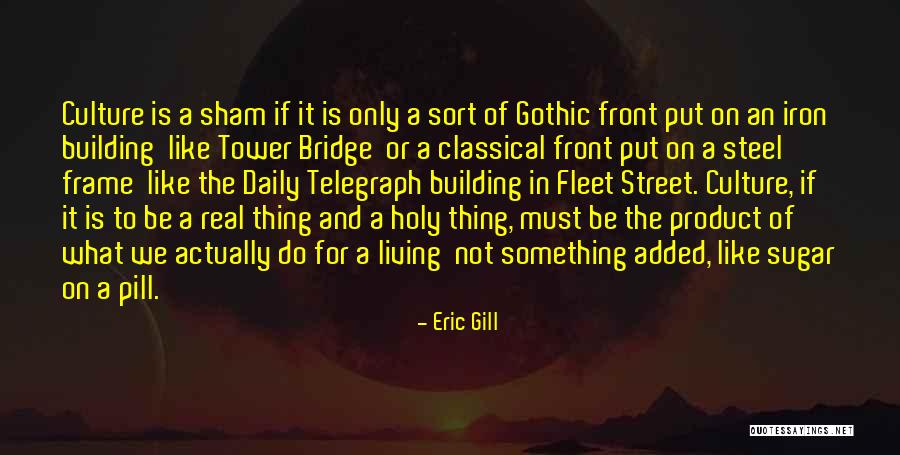 Gill Quotes By Eric Gill Gill Quotes By Eric Gill