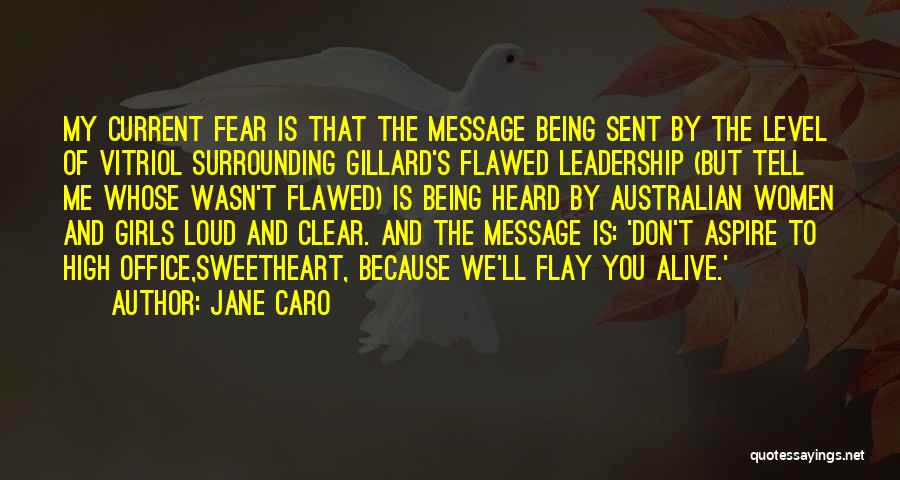 Gillard Quotes By Jane Caro