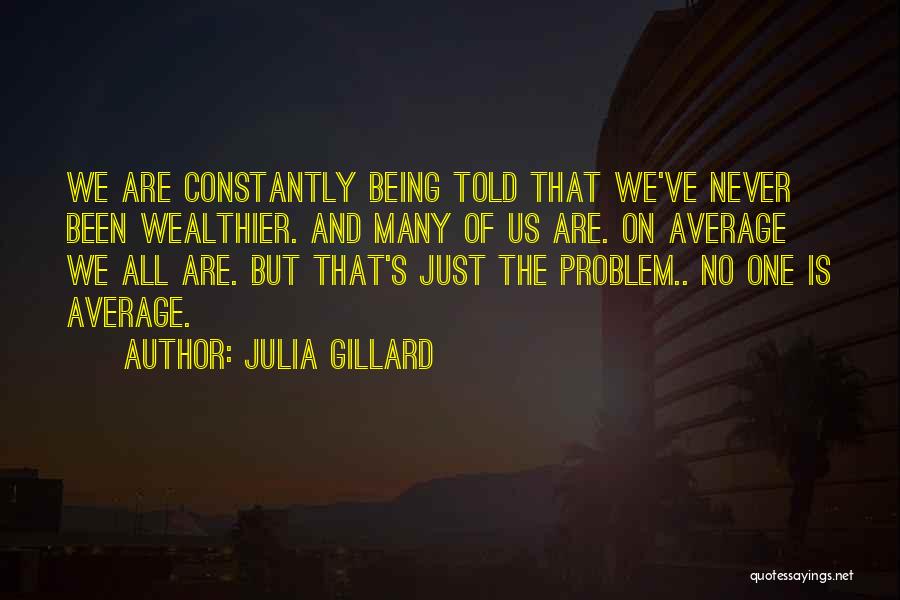 Gillard Quotes By Julia Gillard