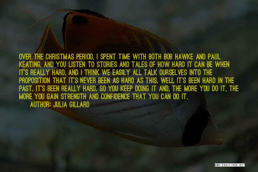 Gillard Quotes By Julia Gillard