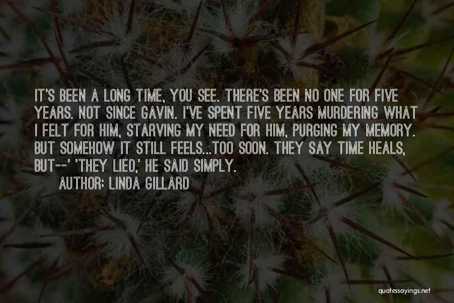 Gillard Quotes By Linda Gillard