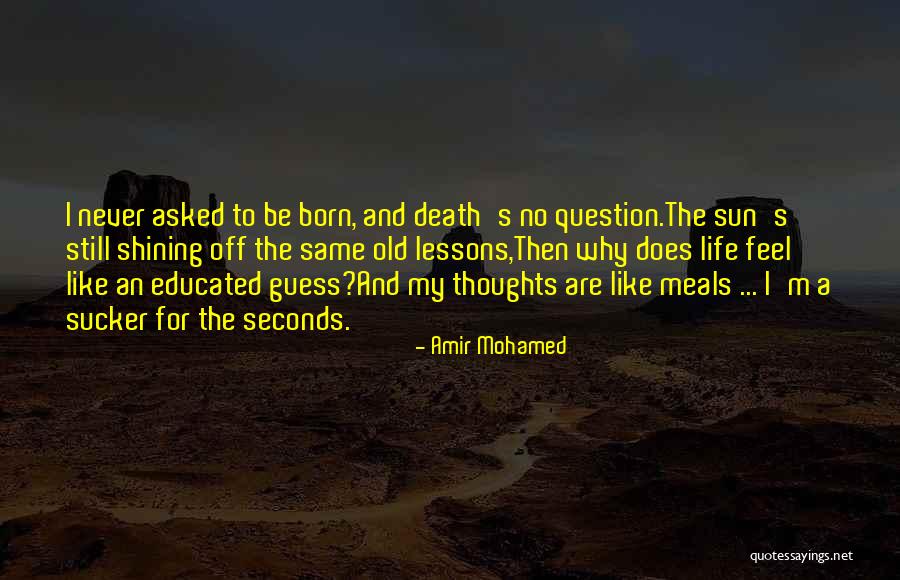 Gillaspie Tree Quotes By Amir Mohamed Gillaspie Tree Quotes By Amir Mohamed