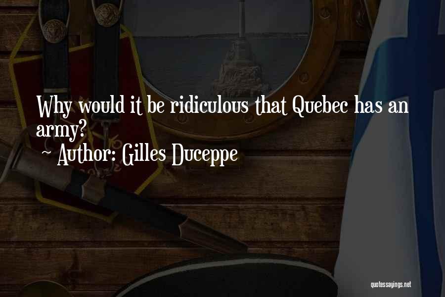 Gilles Duceppe Quotes 754988