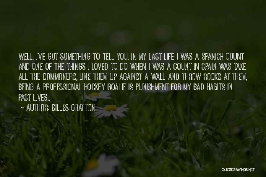 Gilles Gratton Quotes 1673091