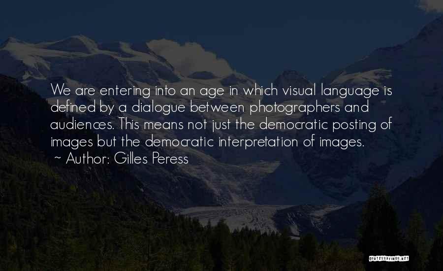 Gilles Peress Quotes 1071031