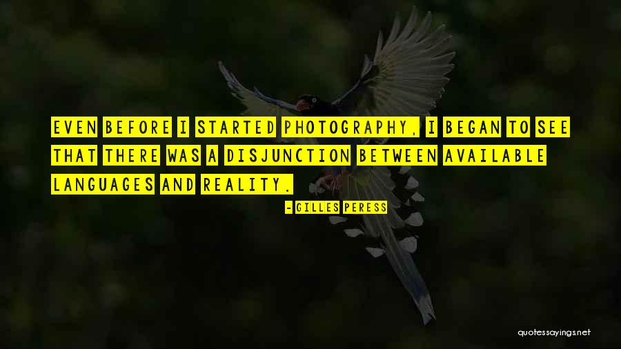Gilles Quotes By Gilles Peress Gilles Quotes By Gilles Peress
