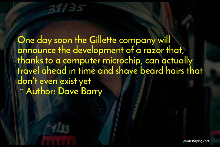Gillette Quotes By Dave Barry