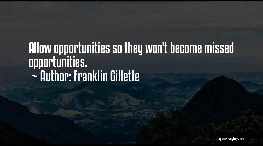 Gillette Quotes By Franklin Gillette