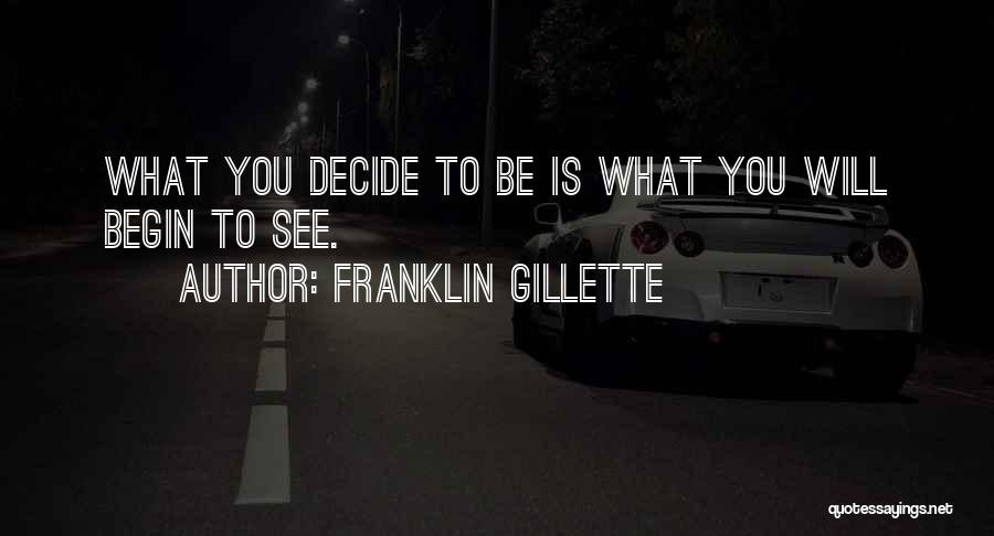 Gillette Quotes By Franklin Gillette