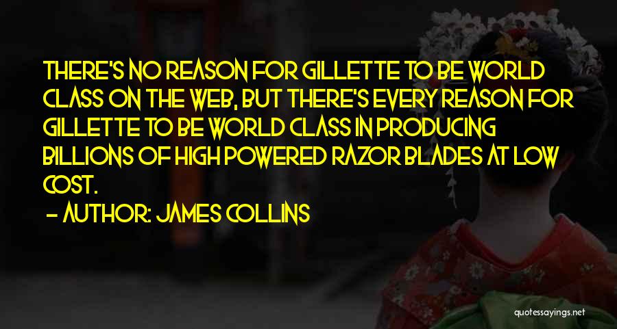 Gillette Quotes By James Collins