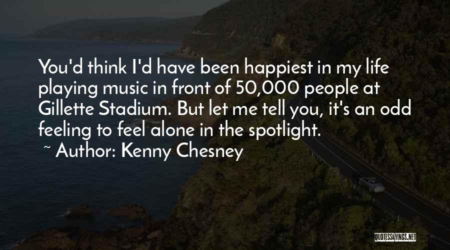 Gillette Quotes By Kenny Chesney