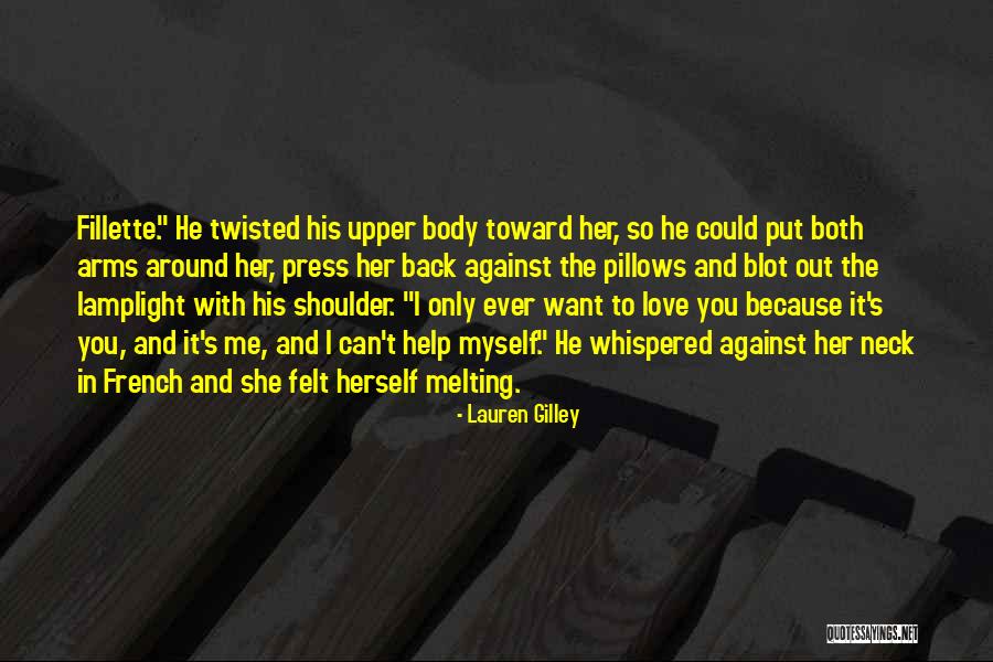 Gilley Quotes By Lauren Gilley Gilley Quotes By Lauren Gilley