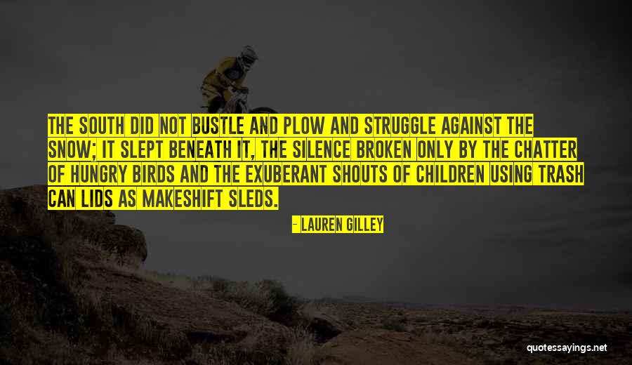 Gilley Quotes By Lauren Gilley Gilley Quotes By Lauren Gilley