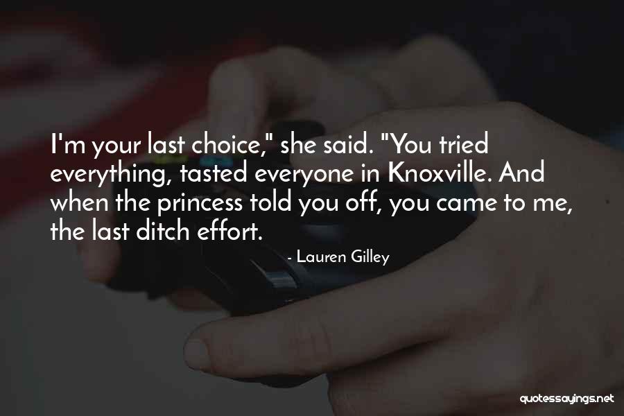 Gilley Quotes By Lauren Gilley Gilley Quotes By Lauren Gilley