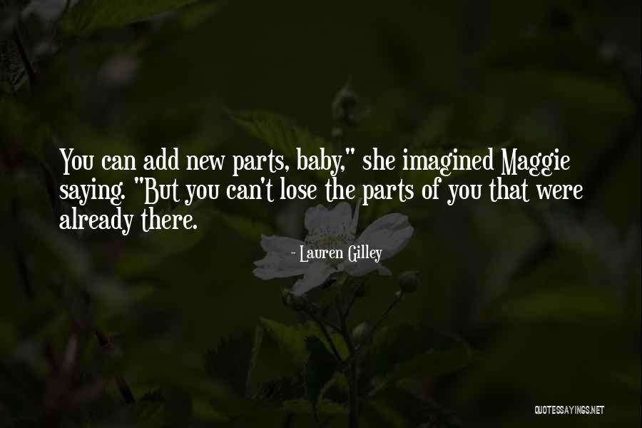 Gilley Quotes By Lauren Gilley Gilley Quotes By Lauren Gilley