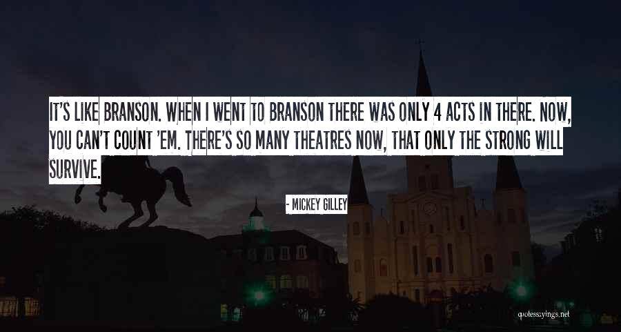 Gilley Quotes By Mickey Gilley Gilley Quotes By Mickey Gilley