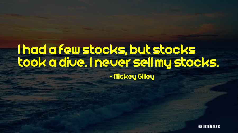 Gilley Quotes By Mickey Gilley Gilley Quotes By Mickey Gilley