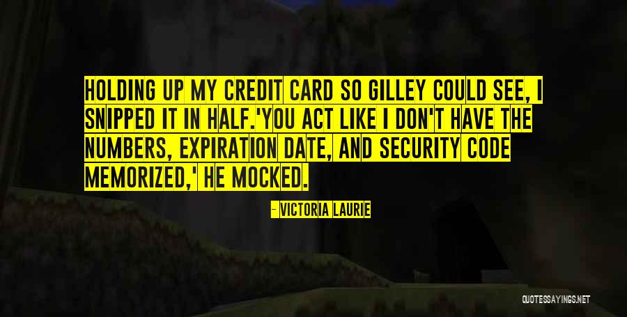 Gilley Quotes By Victoria Laurie Gilley Quotes By Victoria Laurie
