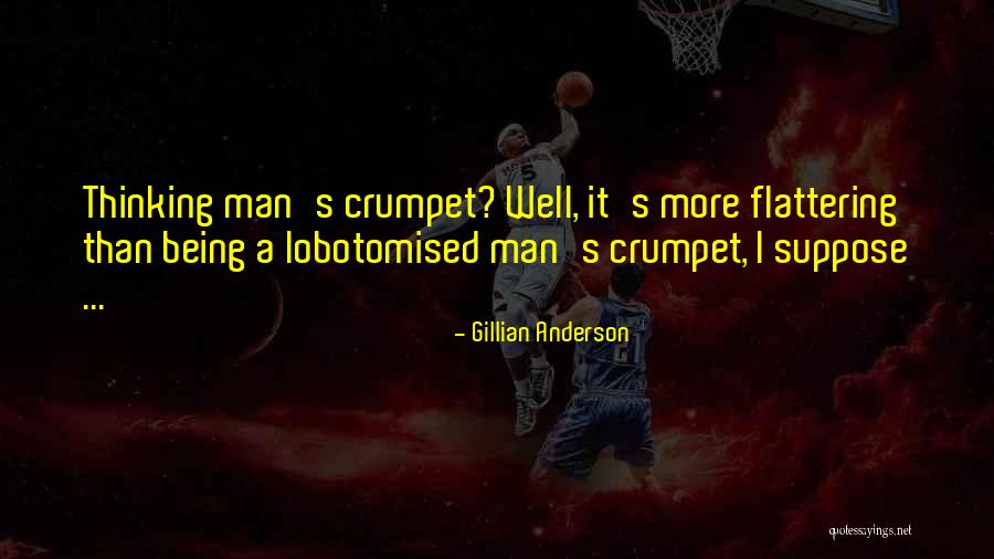 Gillian Anderson Quotes 1231270 Gillian Anderson Quotes 1231270