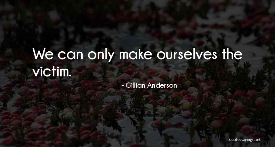 Gillian Anderson Quotes 1397813