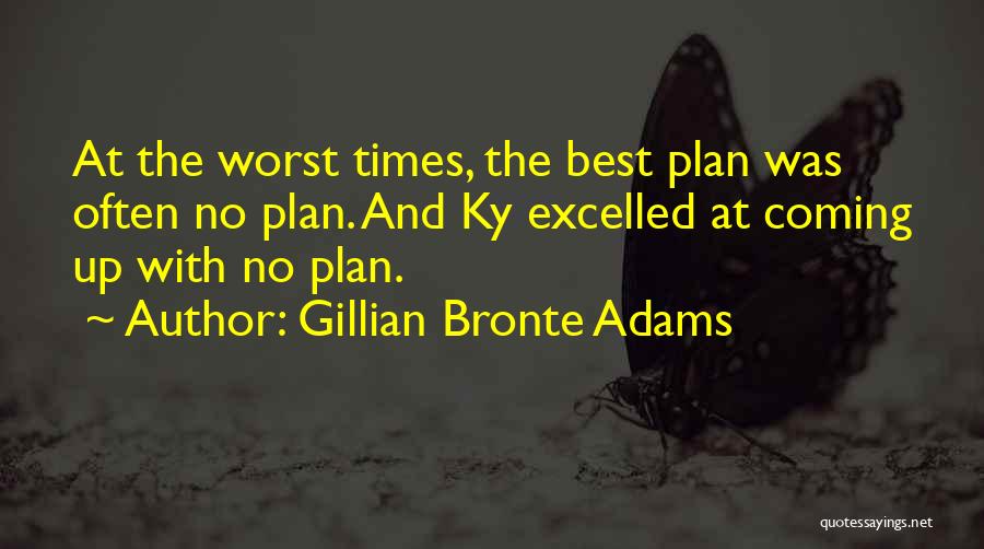 Gillian Bronte Adams Quotes 1288872