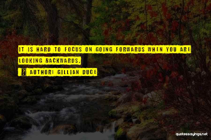 Gillian Duce Quotes 1516670