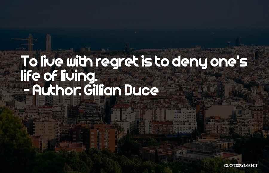 Gillian Duce Quotes 1670161