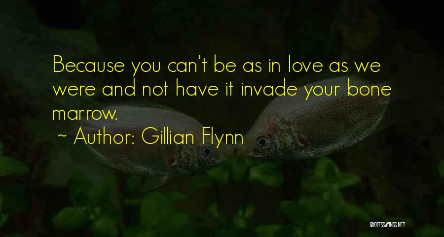 Gillian Flynn Love Quotes By Gillian Flynn