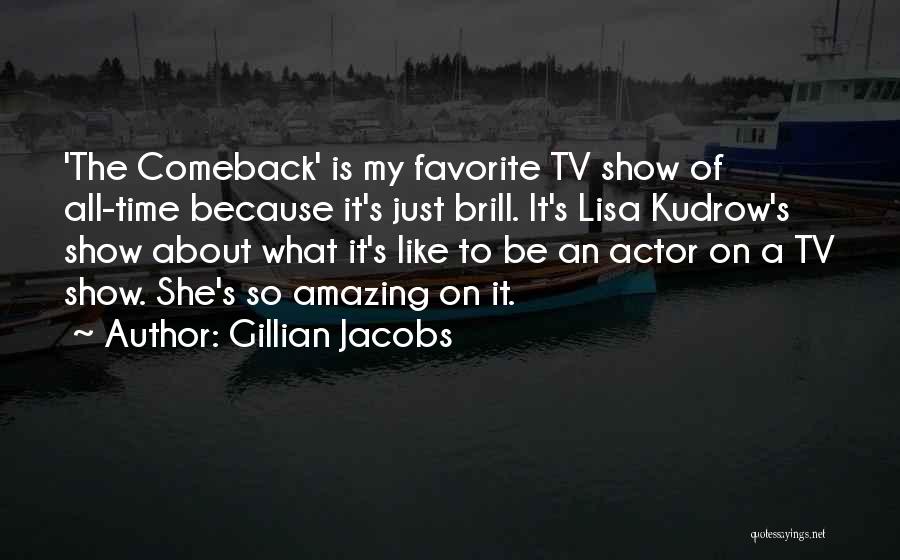 Gillian Jacobs Quotes 1214614