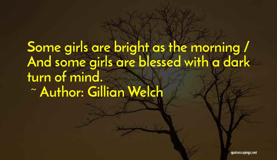 Gillian Welch Quotes 1675107