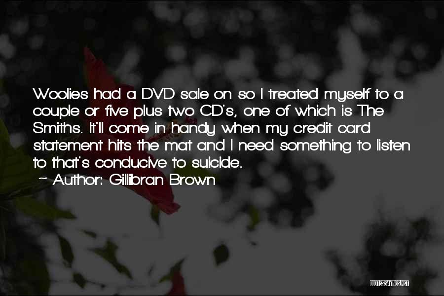 Gillibran Brown Quotes 1165695