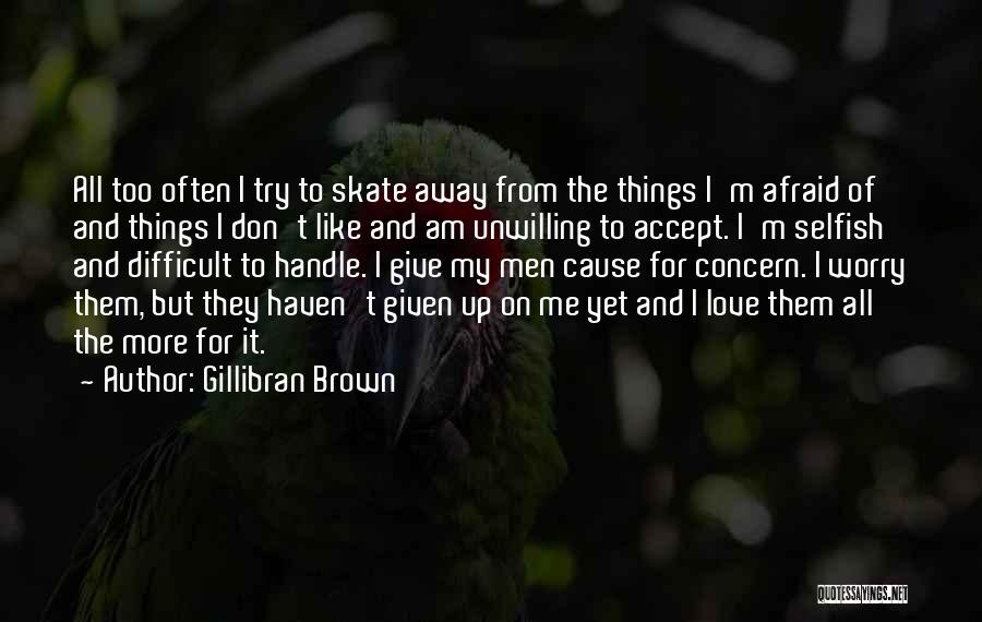 Gillibran Brown Quotes 1367001