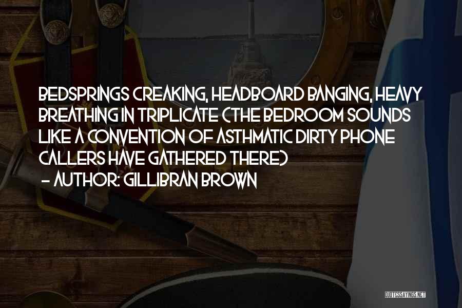 Gillibran Brown Quotes 1631883